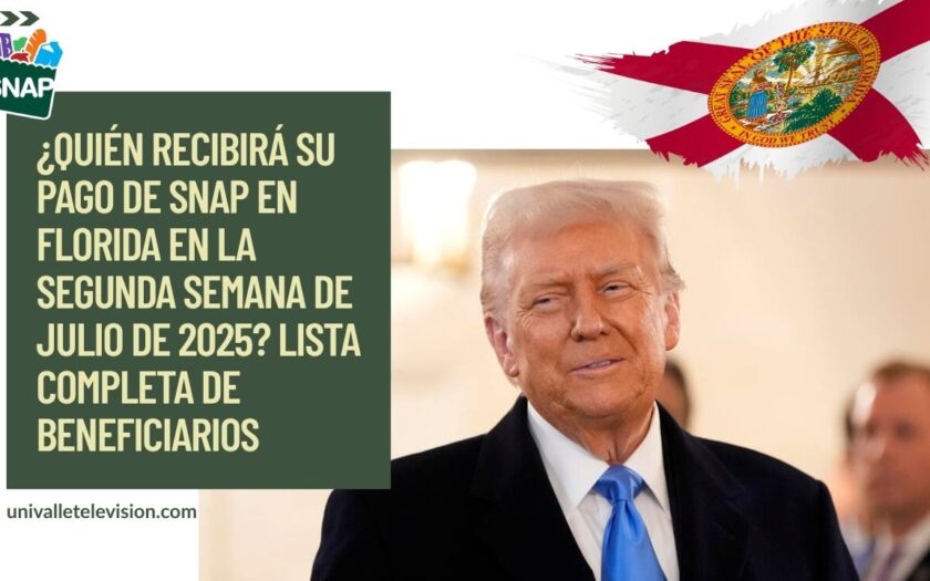 ¿Quién recibirá su pago de SNAP en Florida en la segunda semana de julio de 2025? Lista completa de beneficiarios