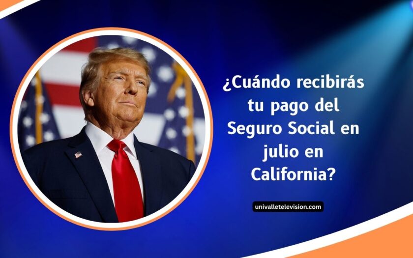 ¿Cuándo recibirás tu pago del Seguro Social en julio en California? Calendario completo 2025 explicado