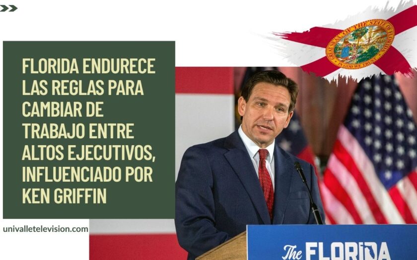 Florida Endurece Las Reglas Para Cambiar De Trabajo Entre Altos Ejecutivos, Influenciado Por Ken Griffin