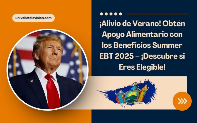 ¡Alivio de Verano! Obtén Apoyo Alimentario con los Beneficios Summer EBT 2025 – ¡Descubre si Eres Elegible!